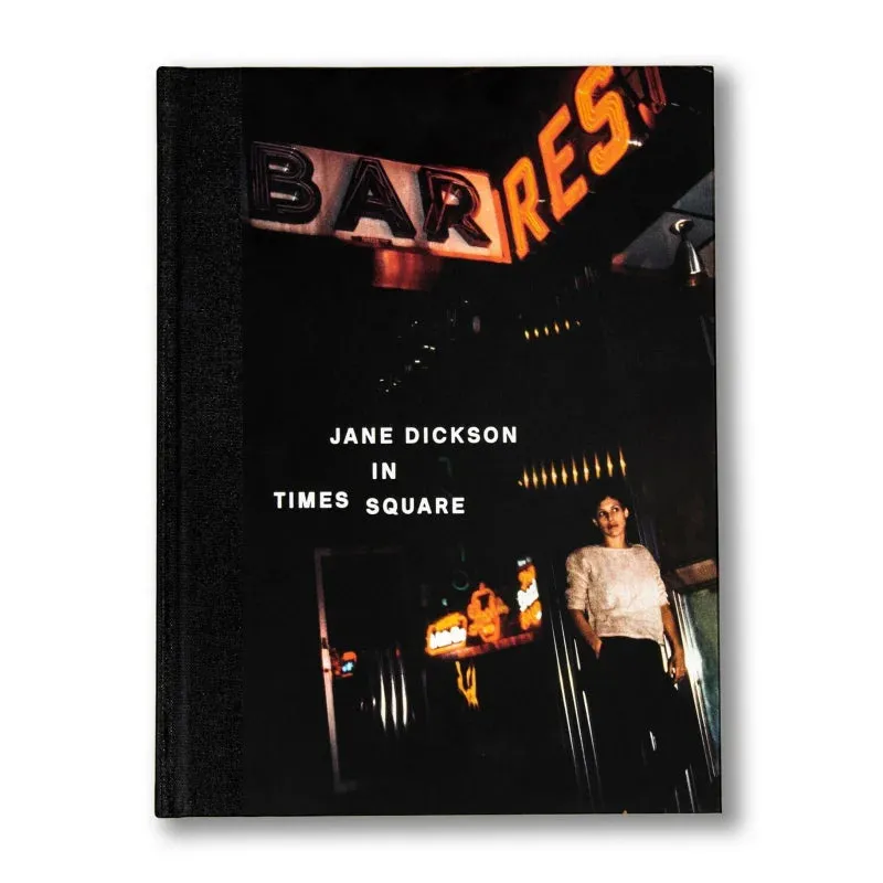 Book | Jane Dickson in Times Square | Anthology Editions