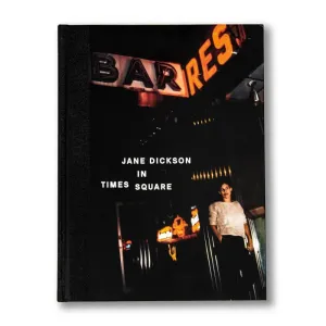 Book | Jane Dickson in Times Square | Anthology Editions