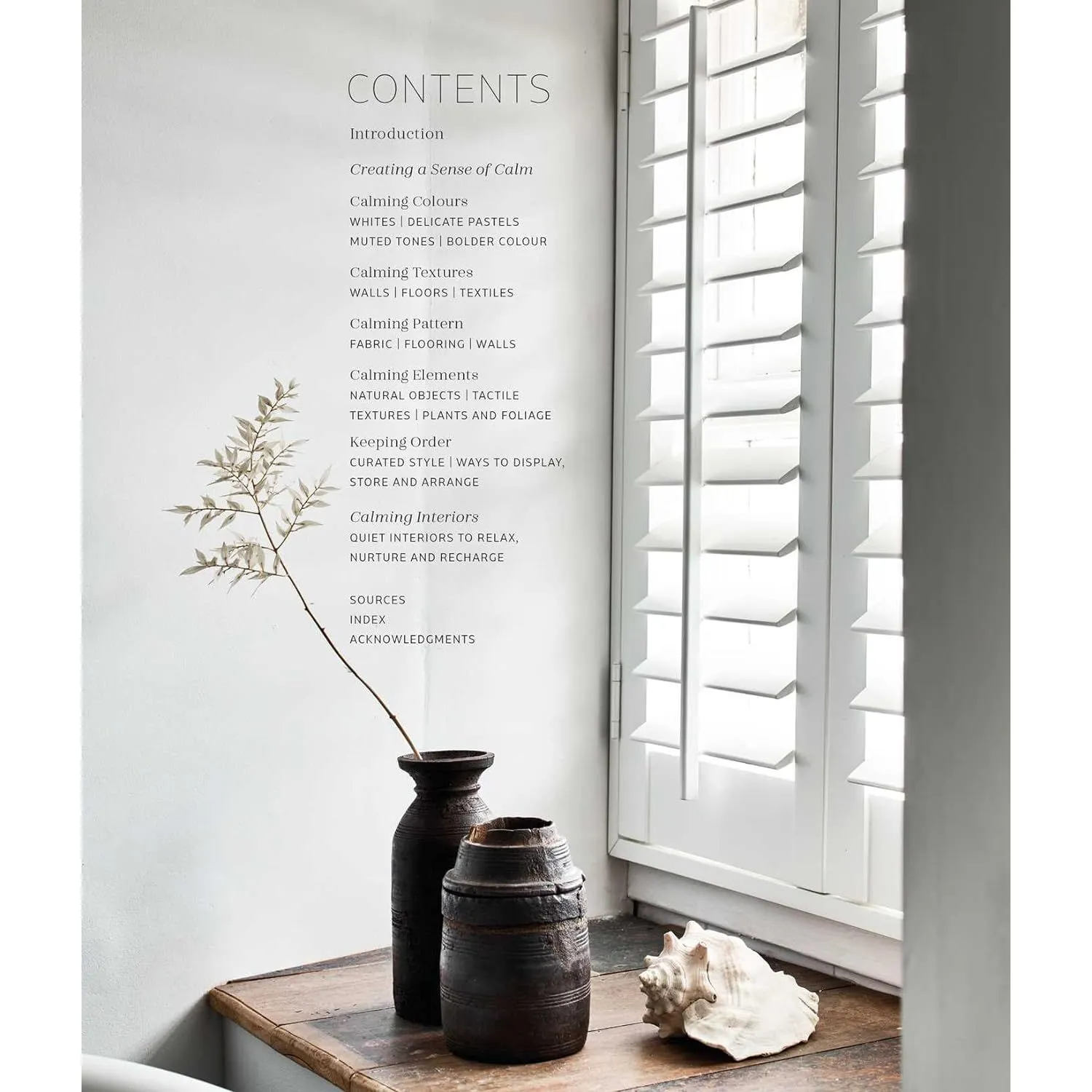 Calm: Interiors to nurture, relax and restore  by Sally Denning  Hardcover