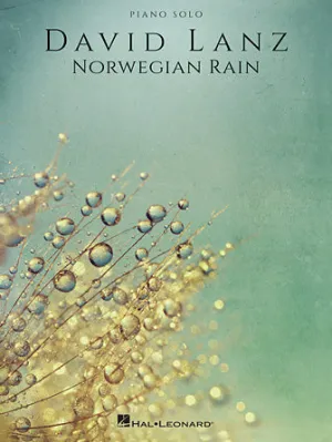 David Lanz - Norwegian Rain (Piano Solo)