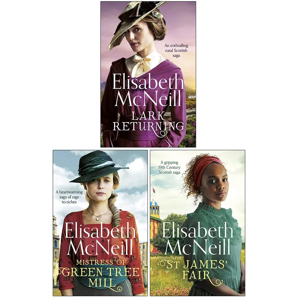 Elisabeth McNeill Collection 3 Books Set (Lark Returning, Mistress of Green Tree Mill, St James' Fair)