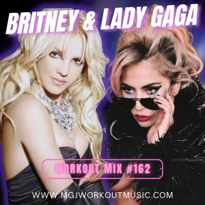 MGJ Workout Music - Britney Spears & Lady Gaga Mix