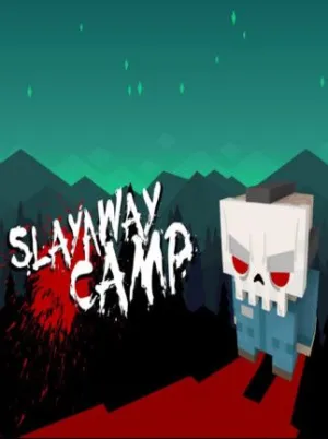 Slayaway Camp (PC/MAC/LINUX)