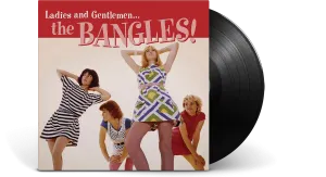The Bangles : Ladies And Gentlemen... The Bangles!